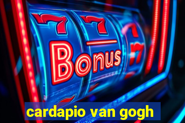 cardapio van gogh